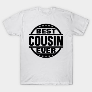 Best Cousin Ever T-Shirt